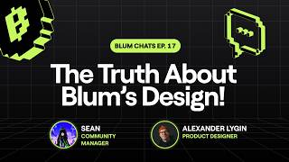 Can Blum's Design REALLY Make Trading Easier? Let’s Find Out! | Blum Chats #17