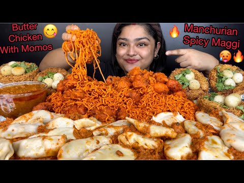 SPICY MAGGI WITH MANCHURIAN, BUTTER CHICKEN WITH CHICKEN MOMOS, CRISPY FRIED BIRDS NEST, ASMR VIDEOS