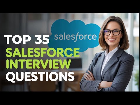 Top 35 Salesforce Admin Interview Questions and Answers For Freshers & Experienced | Mock Interviews