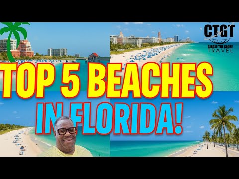 Top 5 Florida Beaches You Must Visit Before You Die!