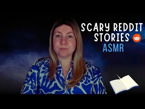 ASMR | Scary reddit stories