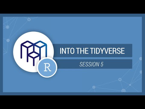 WDSS Into the Tidyverse — Session Five