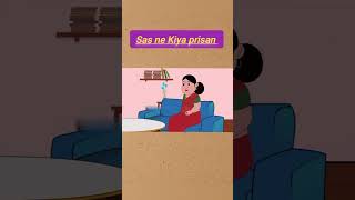sas ne Kiya prisan abhi ko    #newstory #moralstories