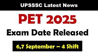 upsssc PET 2025 Exam Date Out | PET 2025 Exam Date Declared upsssc latest news 