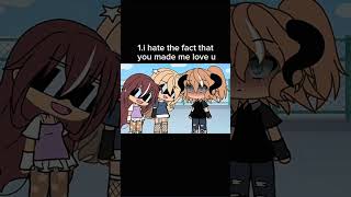10 thinks I hate about you 😤  #capcut #gacha
