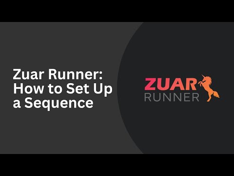 Zuar Runner: How to Set Up a Sequence