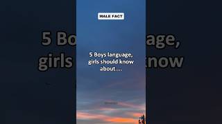 5 Boys language girls should know about..... #psychology #facts #deepfacts #shorts #shortsfeed