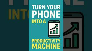 Stop Wasting Time—Make Your Phone Work for You #lifehacks #dailyhabits