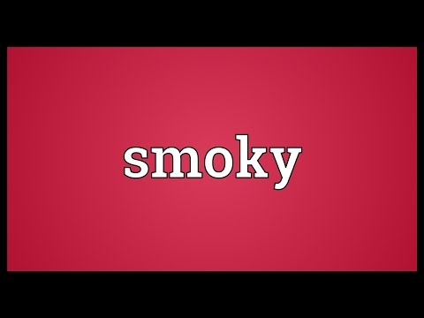 Smoky Meaning