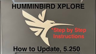 Humminbird XPLORE Update, Step by Step Instructions
