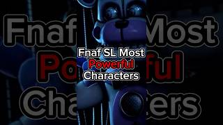 Fnaf SL Most Powerful Characters #edit #fivenightsatfreddys #fnaf #foryou #fnafsl #shorts