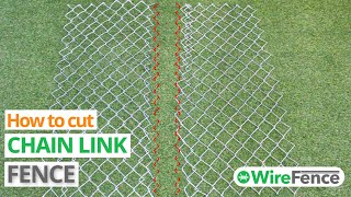How to Cut Chain Link Fence (2 METHODS) | WireFence