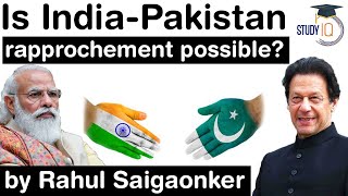 India Pakistan Relations in 2021 - Is India Pakistan rapprochement possible? #UPSC #IAS