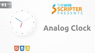 Javascript Clock | Working Analog Clock with HTML CSS And JavaScript | THE WEB SCRIPTER