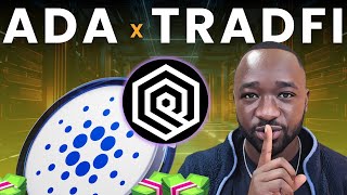 Cardano x TradFi: The Financial Floodgates Are Opening!