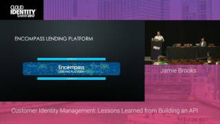 6/20 | Customer Identity Management: Lessons Learned from Building an API Platform | CIS 2017