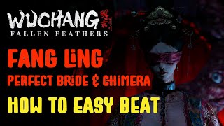 Easy Fang Ling & Chimera Boss Guide | WUCHANG Perfect Bride Build Tips