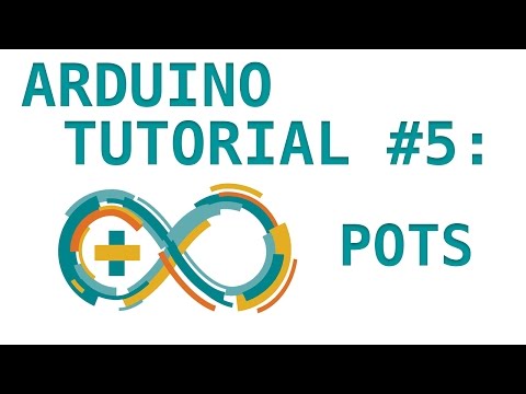 Arduino Tutorial #5: Potentiometers