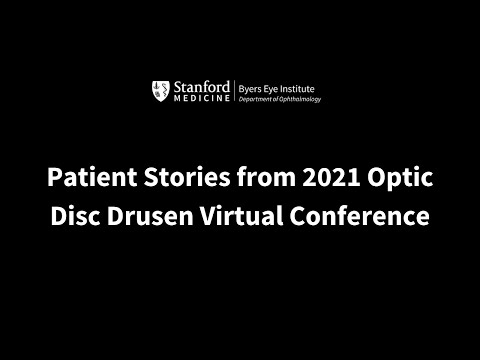 Patient Stories from 2021 Optic Disc Drusen Virtual Conference