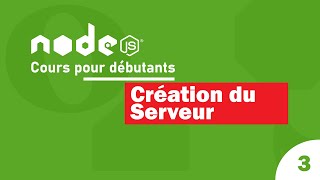 #3 Cours Node.Js | Serveur | Tutoriel français