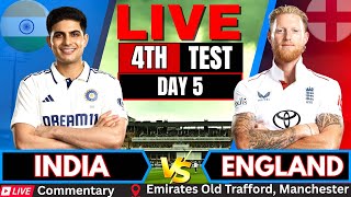 🇮🇳 IND vs ENG 4th Test Day 5 LIVE | India vs England Live Cricket Score & Commentary Today #INDvsENG