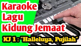 KJ 1 HALELUYA PUJILAH - KARAOKE ROHANI