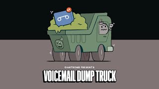 Voicemail Dump Truck