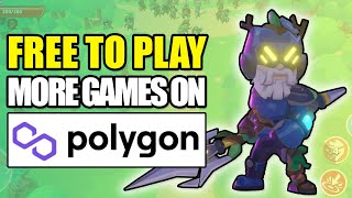 MORE FREE TO PLAY TO EARN Games on Polygon