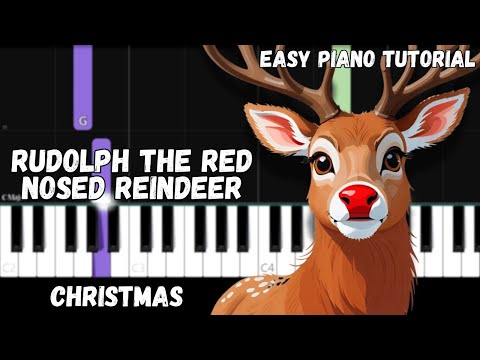 Christmas - Rudolph the Red Nosed Reindeer (Easy Piano Tutorial)