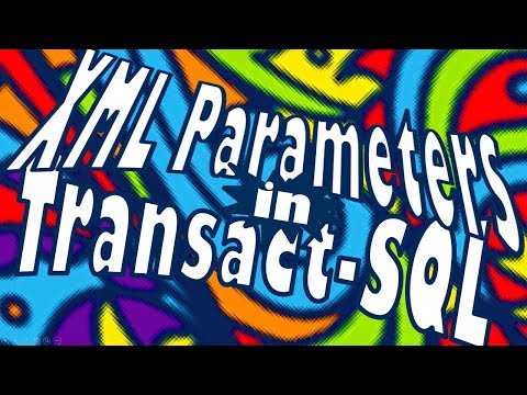XML Parameters in Transact SQL