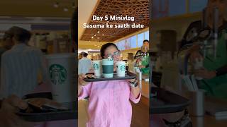 Day 5 Minivlog coffee date with sasuma #Shorts #funny