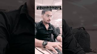 | Employee during velentine day| 😰#shortsfeed #shorts #corporate #trending#job  #viral#youtubeshorts