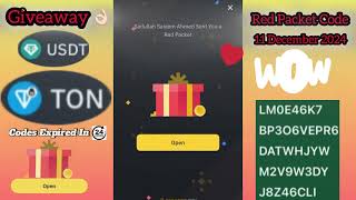 Binance Red Packet Code Today 2024 🔥 | Ton Red Packet 🔥 | 11 December 2024 .