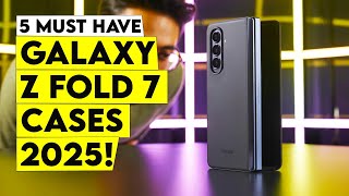 5 Must-Have Galaxy Z Fold 7 Cases!🔥🔥Armor & Agility