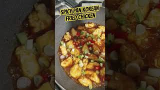 spicy pan Korean fried chicken #food #cgicken #spicy #foodie #yummy #fypシ゚viral #fyp #highlights