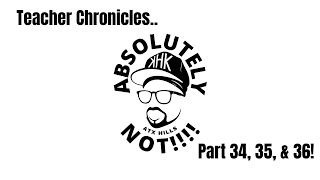Teacher Chronicles Continued. Pre-K Teacher! Part 34, 35, & 36.