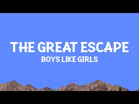 @boyslikegirls  - The Great Escape (Lyrics)