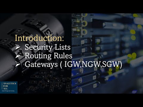 Introduction: Security Lists, Route Rules & Gateways on OCI.