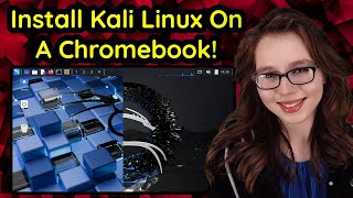 Install Kali Linux On A Chromebook (No Rooting!)
