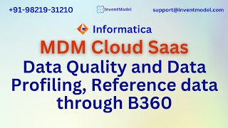Informatica MDM IDMC Training |Data Quality and Data Profiling, Reference data through B360