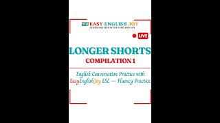 Longer Shorts Compilation 1| English Conversation Practice  ESL- fluency practice|  Vertical