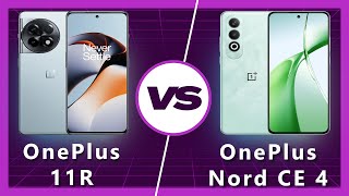 OnePlus Nord CE 4 vs OnePlus 11r: Budget King or Flagship Fighter?