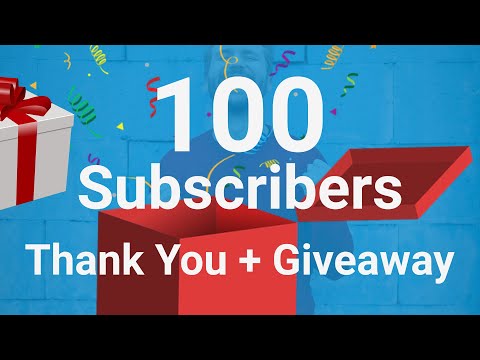 100 Subscribers - Thank You + Free Giveaway