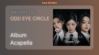 [ALBUM ACAPELLA] ODD EYE CIRCLE - Version Up