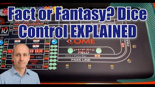 What Is Dice Control? – Fact, Fiction, or a Real Edge at the Craps Table
