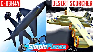 I Fly YOUR Planes! Desert Scorcher & C-03H4Y - SimplePlanes
