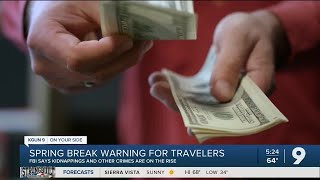 FBI warning for spring break travelers