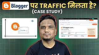 Blogger.com पर Traffic मिलता है? (Case Study) ️‍🔥️‍🔥 F t.Shailesh Chaudhary @blogginginsider
