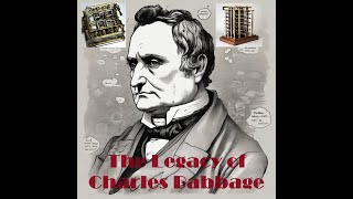 A Glimpse into Genius The Life and Legacy of Charles Babbage