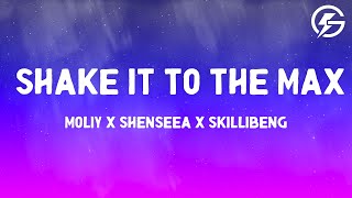 Moliy x Shenseea x Skillibeng - Shake It To The Max (Lyrics)